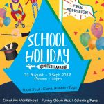 School Holiday at Puteri Harbour 31 Aug – 3 Sept 2017