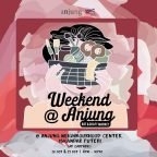 Weekend @ Anjung – Art & Craft Market | 28 – 29 October 2017