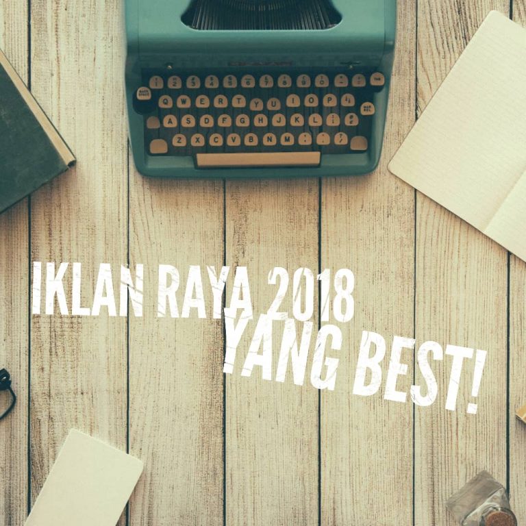 Iklan Raya 2018 Yang Best!