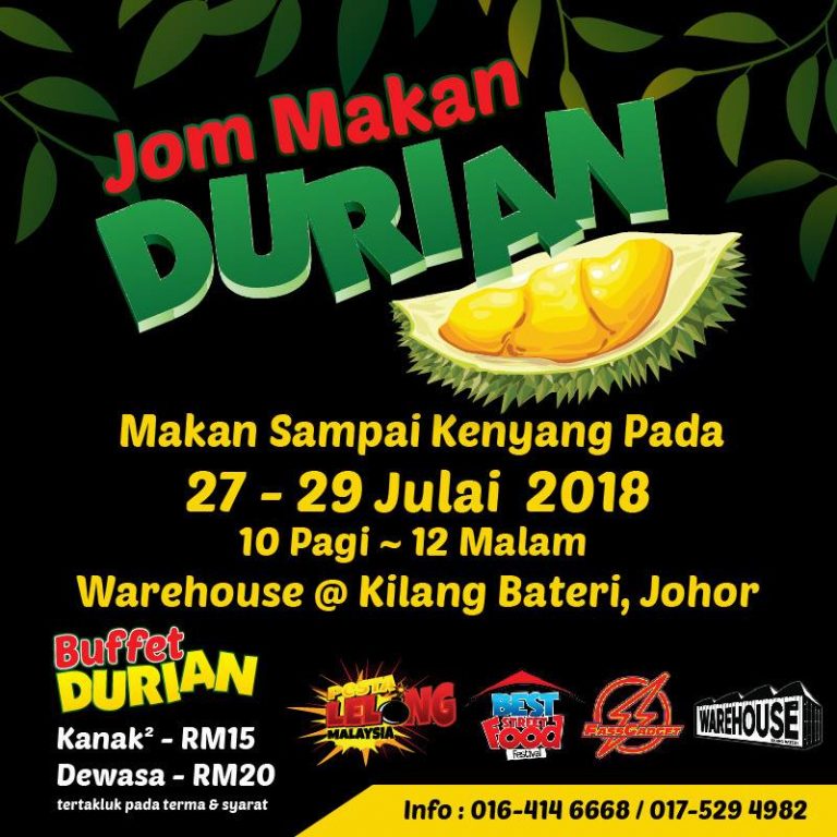Buffet Durian di Warehouse @ Kilang Batteri (27 Julai – 29 Julai 2018)