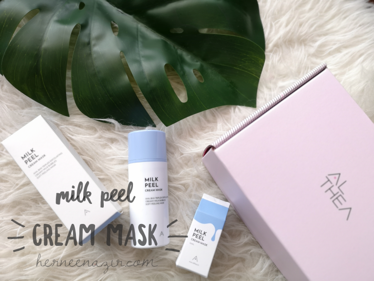 Manjakan Kulit Muka Dengan Althea Milk Peel Cream Mask