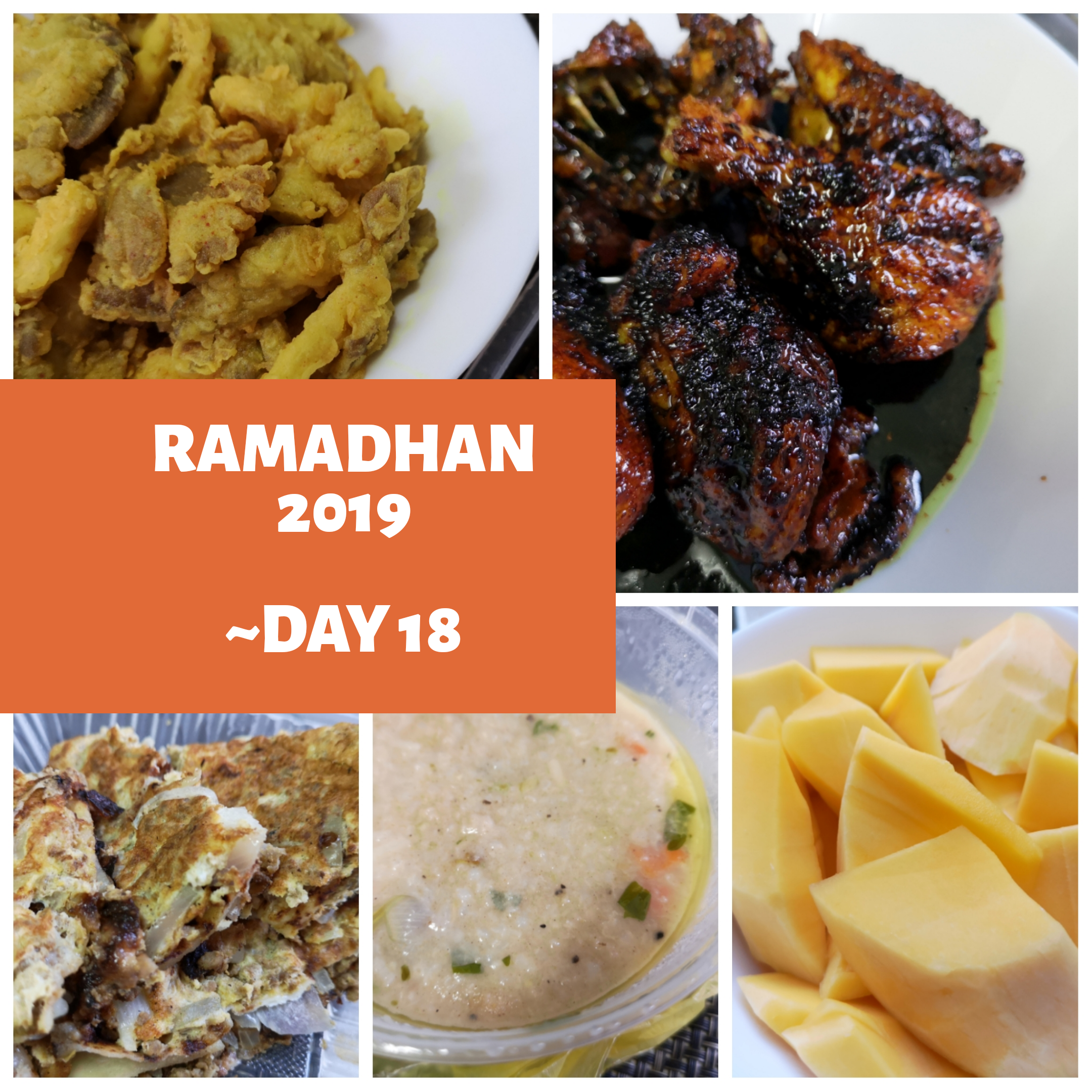 Ramadhan 2019 – Day 18