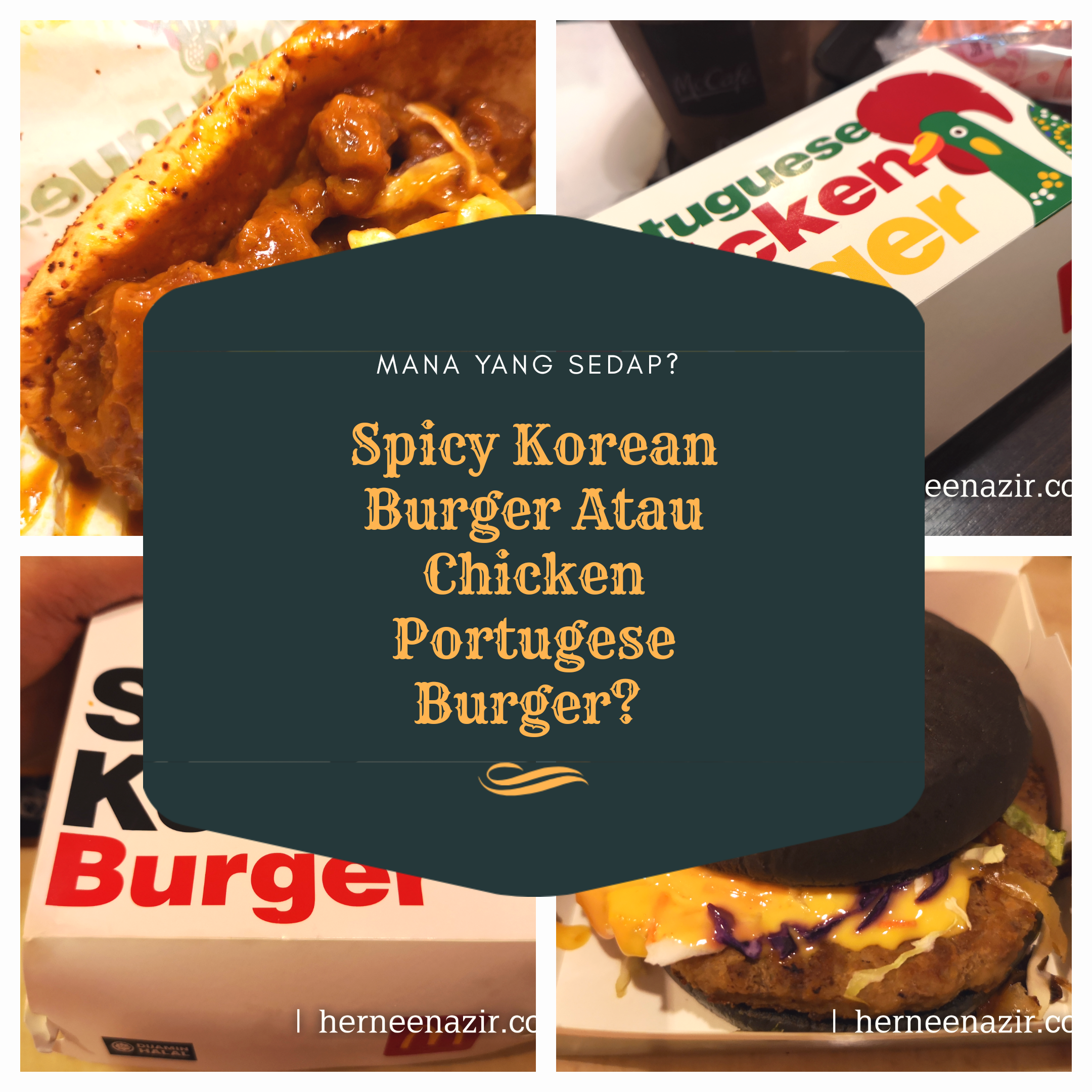 Mana Sedap? Spicy Korean Burger Atau Portugese Chicken Burger?