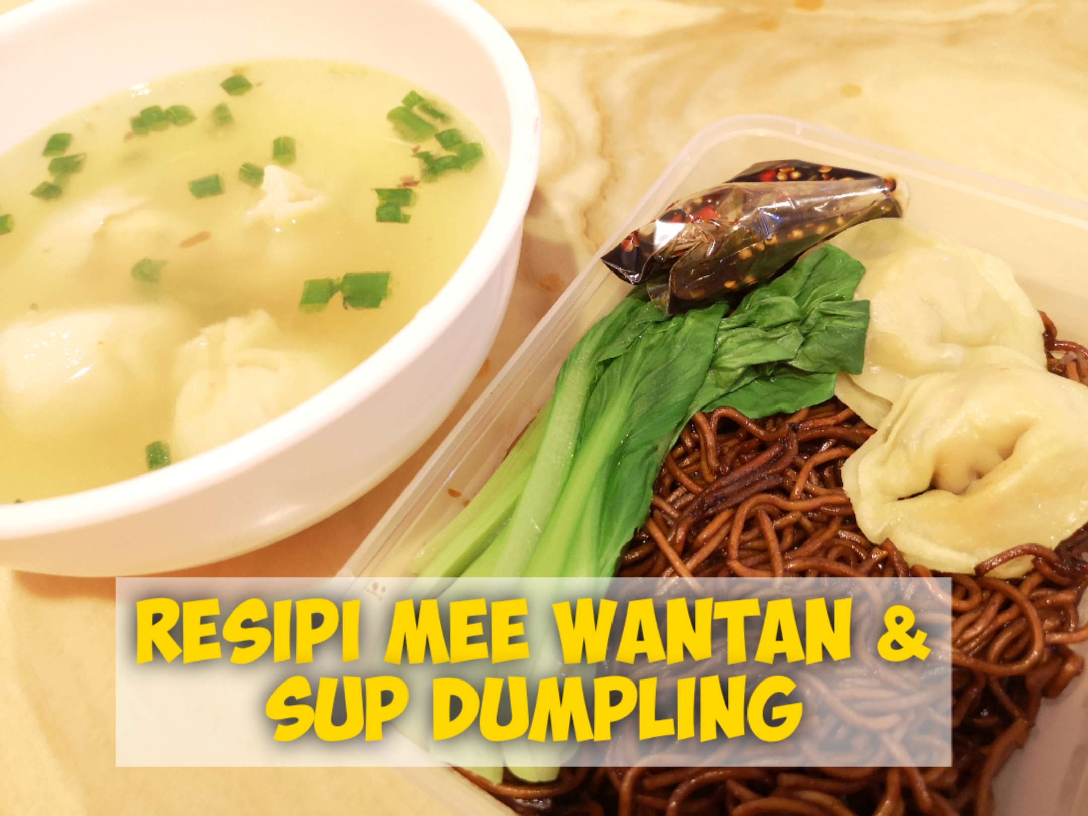 Resipi Mee Wantan & Sup Dumpling