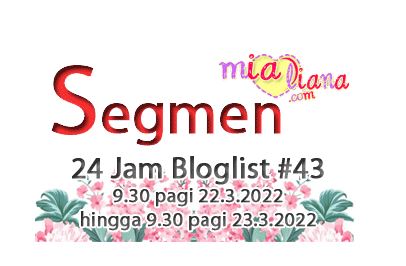 Segmen 24 Jam Bloglist #43 MiaLiana.com