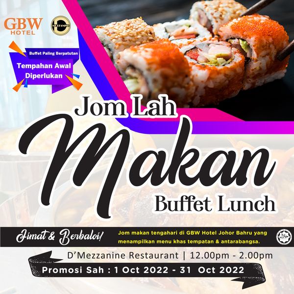 Buffet Lunch Termurah Hanya di GBW Hotel Johor Bahru