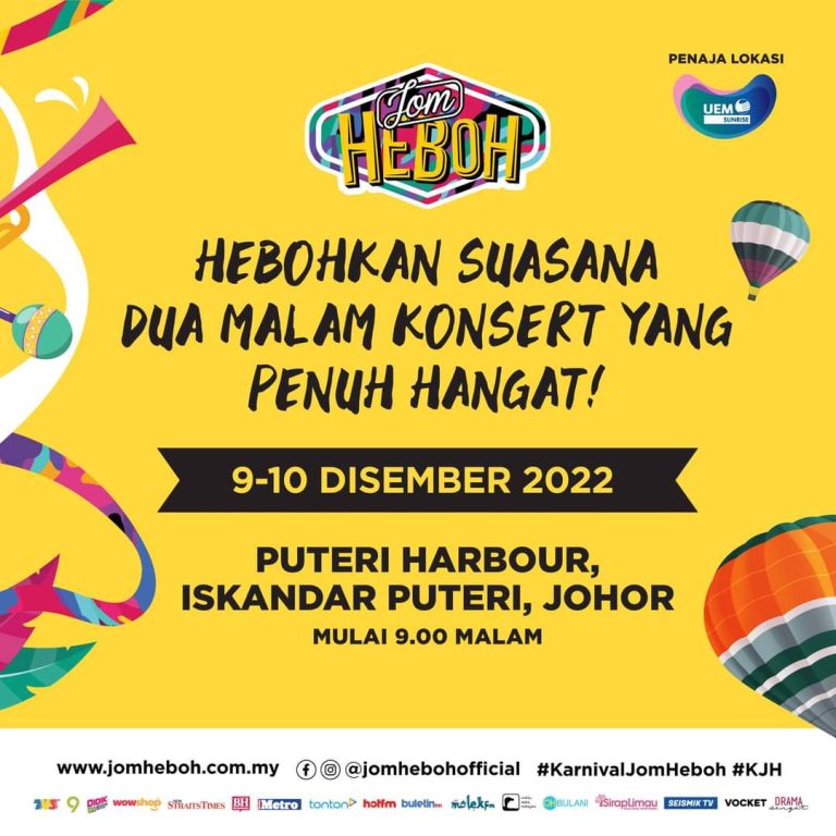 Karnival Jom Heboh Kini Kembali di Puteri Harbour Johor (9 - 10 Disember 2022).