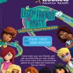 LEGOLAND® Malaysia Resort Celebrates Friendships With An Unforgettable LEGO® Friends Party