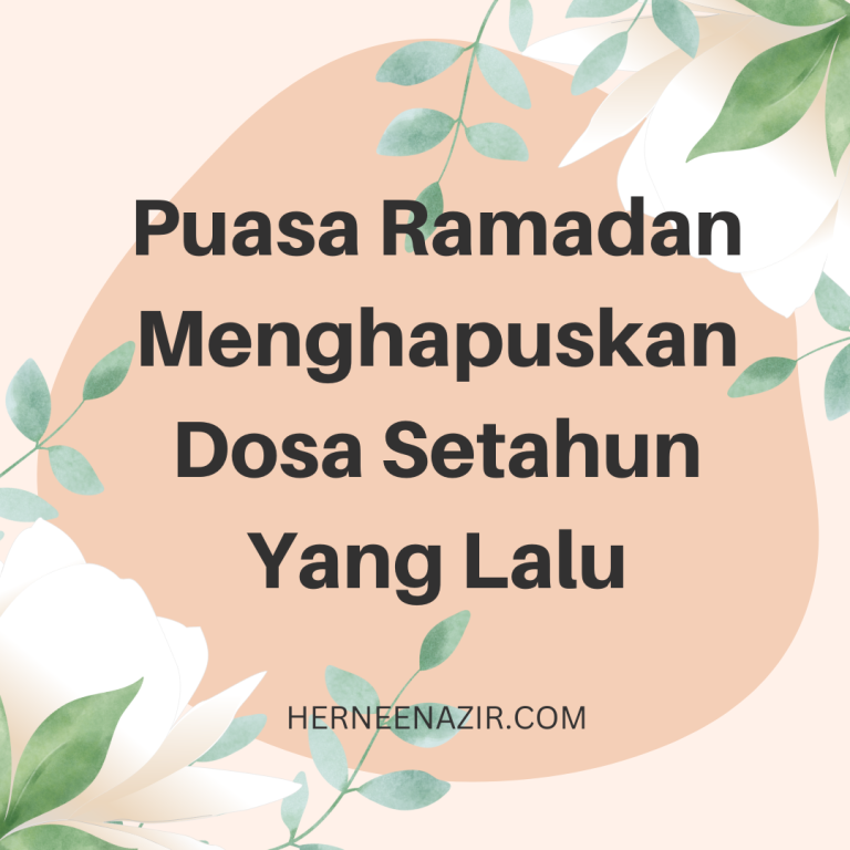 Puasa Ramadan Menghapuskan Dosa Setahun Yang Lalu