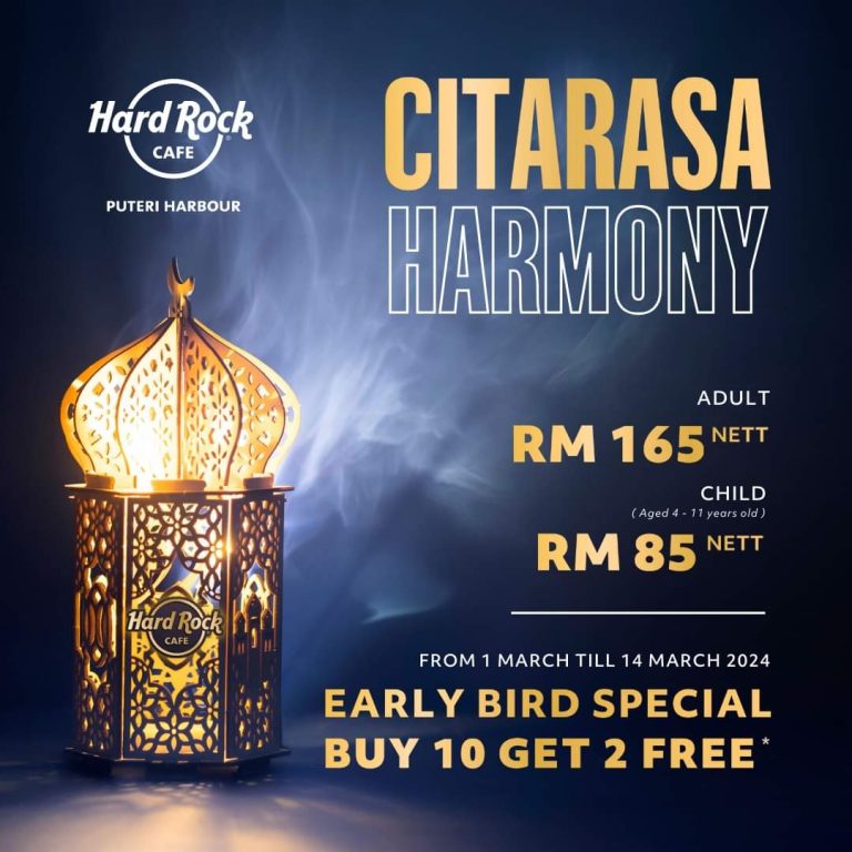 Buffet Ramadan 2024 - Citarasa Harmony Hard Rock Cafe Puteri Harbour