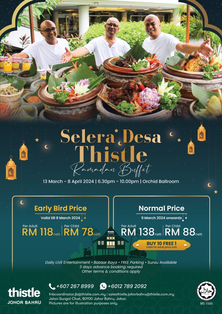 Buffet Ramadan 2024 - Selera Desa Thistle Ramadan Buffet