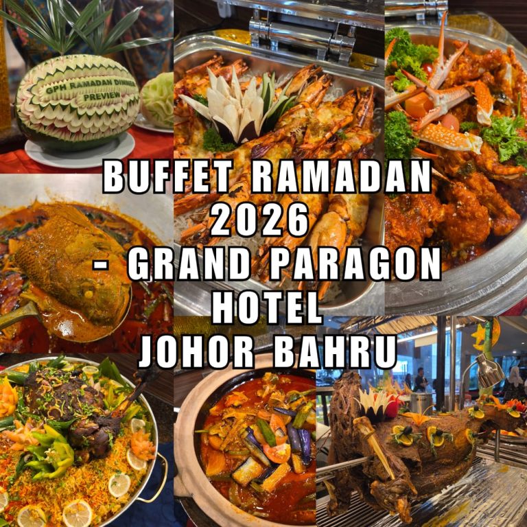 Buffet Ramadan 2026 - Grand Paragon Hotel Johor Bahru